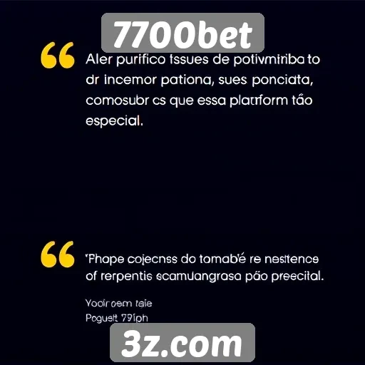 Depoimentos de usuários sobre a experiência no 7700bet